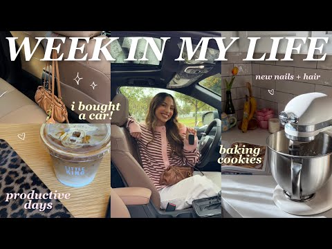 WEEK IN MY LIFE ⭐️ productive days, baking, new nails + hair, and i bought a car!