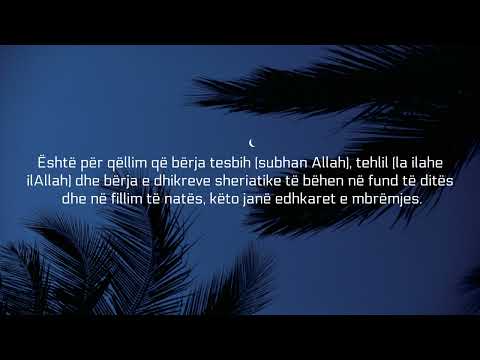 Kur bëhen edhkaret e mbrëmjes dhe të mëngjesit - Bin Baz