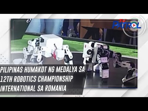 Pilipinas humakot ng medalya sa 12th Robotics Championship International sa Romania TV Patrol