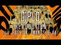 Diplo - Revolution (feat. Faustix & Imanos and Kai ...