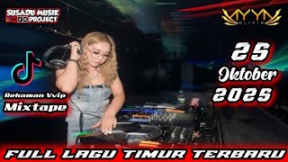 Download lagu DJ FULL LAGU TIMUR 2025 - DJ AYYA OLIVIA 25 OKTOBER 2025 TERBARU - BREAKBEAT VIRAL TIKTOK #djviral mp3