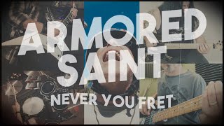 Armored Saint - Never You Fret онлайн