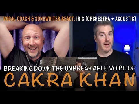 Vocal Coach & Songwriter Reacts to Cakra Khan's Iris Orchestra vs Acoustic!