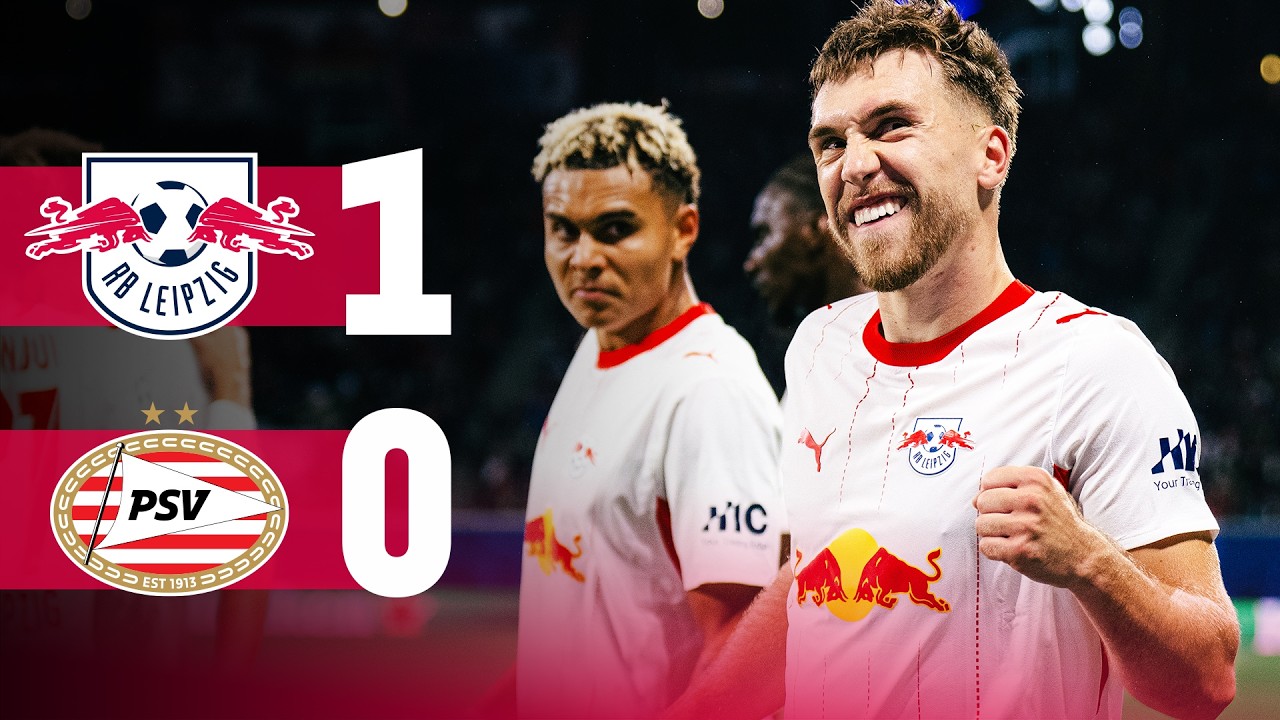 RB Leipzig 1 - 0 PSV highlights