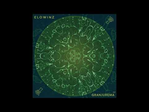 Elowinz - Granjurema | Full EP