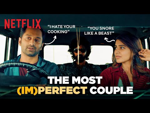 Are Samantha Ruth Prabhu and Fahadh Faasil The Perfect Couple? | Super Deluxe | Netflix India