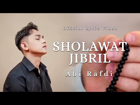 Abi Rafdi - Sholawat Jibril | Official Lyric Video