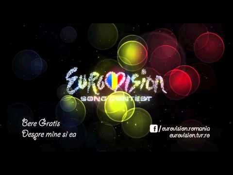 Bere Gratis - Despre mine şi ea (Selecţia Naţională Eurovision România 2014)