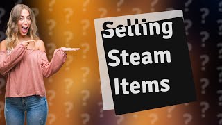 Is it legal to sell Steam items for real money?