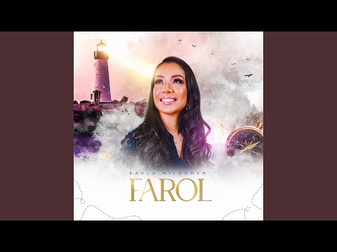 Farol - Karla Milhomem