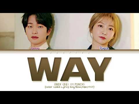 ONEW x PUNCH 'Way' Lyrics (Color Coded Lyrics)