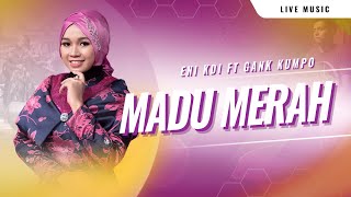 Download lagu Madu Merah  – Eni KDI  – GANK KUMPO mp3