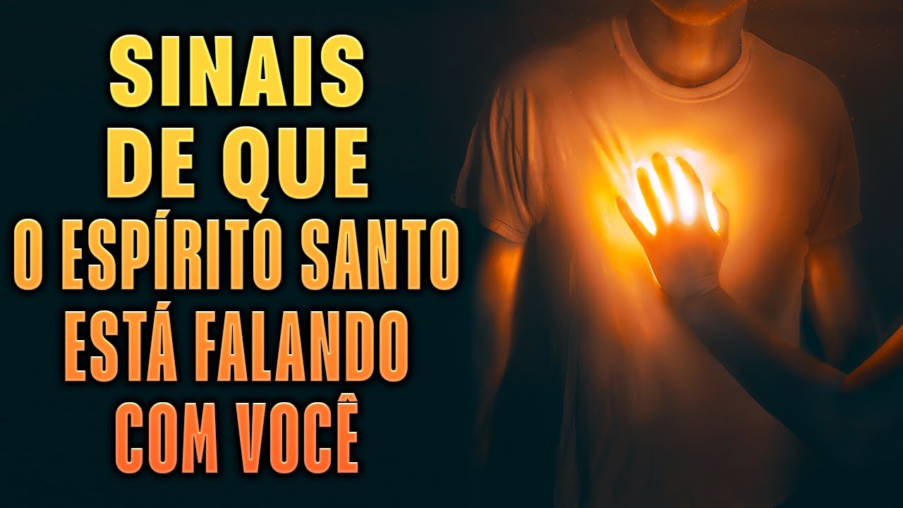 Sinais De Que O Espírito Santo Está Falando Com Você - Ouça A Voz Do Deus