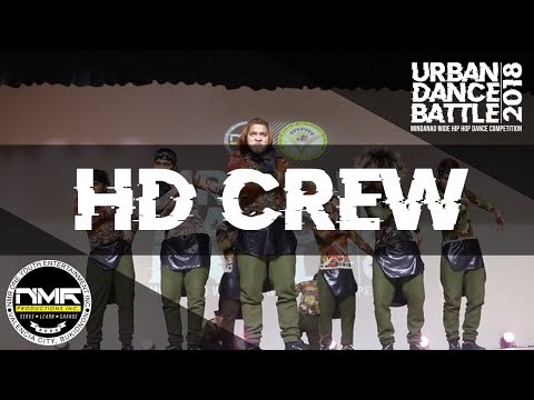 [1st Runner-up] HD Crew | Urban Dance Battle 2018 #UDB2018
