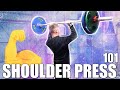 INCREASING YOUR SHOULDER PRESS 101