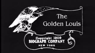 The Golden Louis (1909)  Drama Short Silent Film
