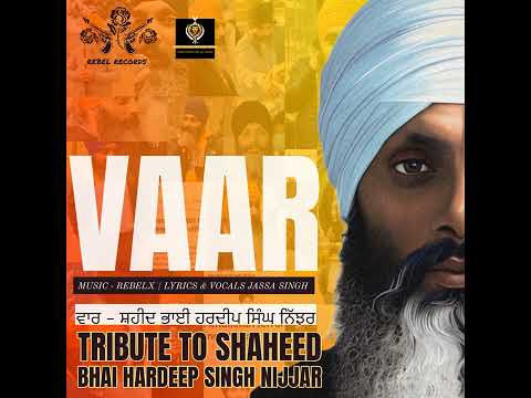 Vaar - Tribune to Shaheed Bhai Hardeep Singh Nijjar