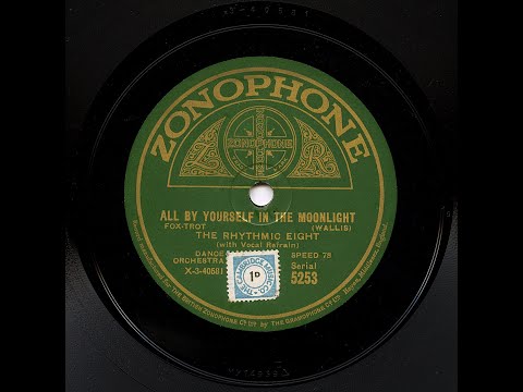 Rhythmic Eight - All By Yourself In The Moonlight