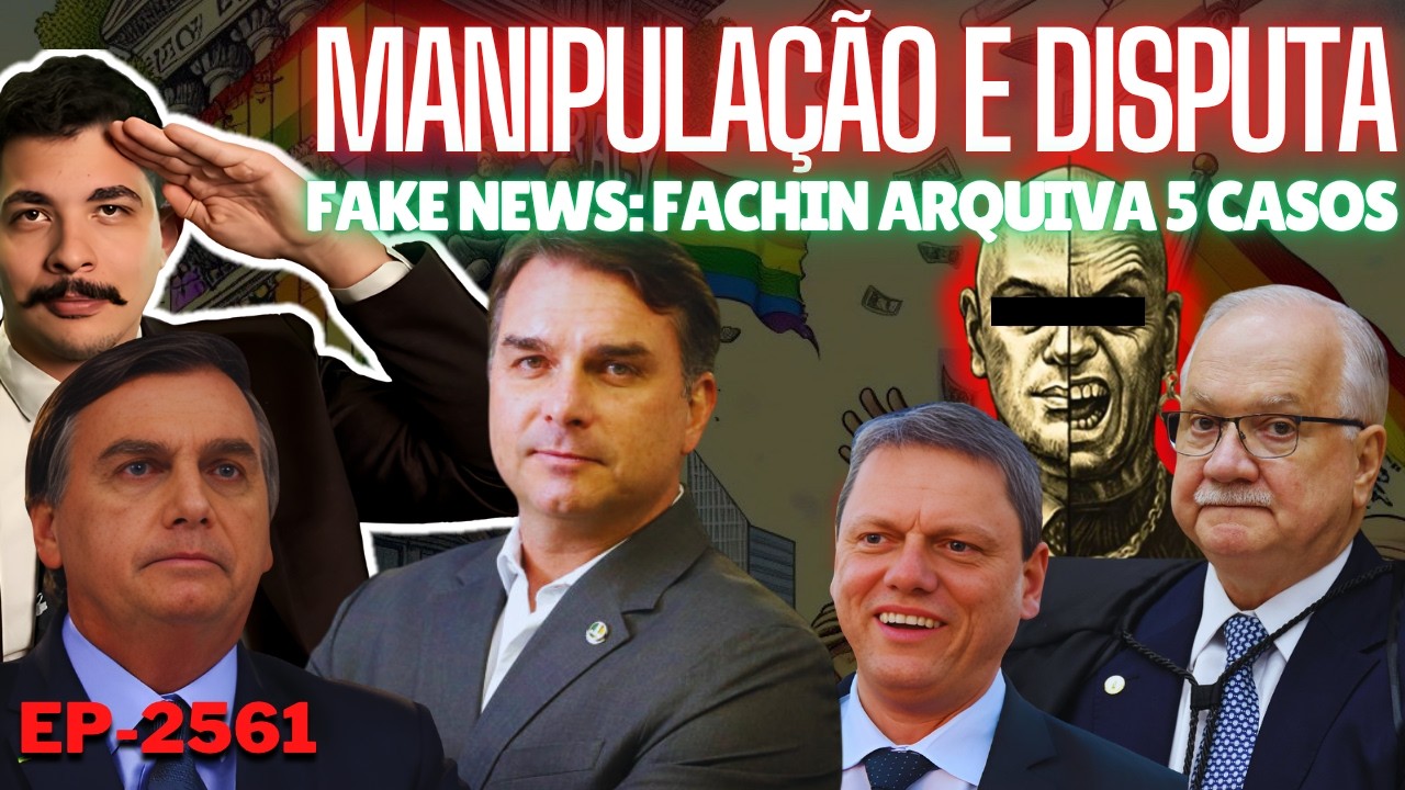 Flávio e a MANIPULAÇÃO do Consórcio e a DISPUTA por 2030 + Fachin ARQUIVA 5 Casos (INQ das FakeNews)