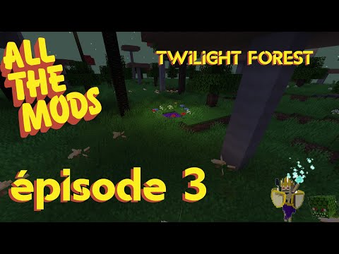 Direction Twilight forest // All The Mods 8 : EP3/ FR