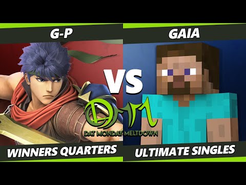 DAT Monday Meltdown 241 - G-P (Ike) Vs. Gaia (Steve) SSBU Ultimate Tournament