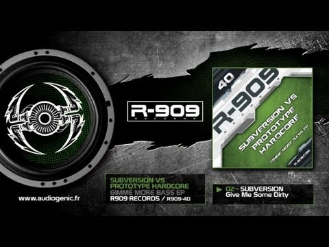 Subversion - 02 - Give Me Some Dirty [Gimme More Bass EP / R909-40]