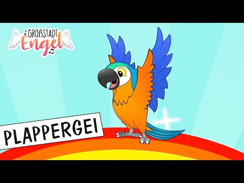 Plappergei | Kinderlieder singen und tanzen | Kindervideo | GroßstadtEngel