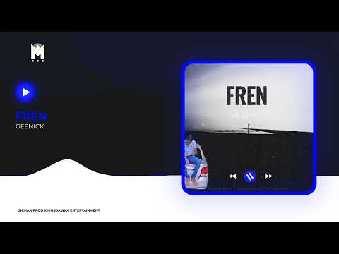GEENICK - FREN (OFFICIAL AUDIO)