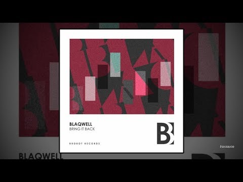 Blaqwell - Bring It Back