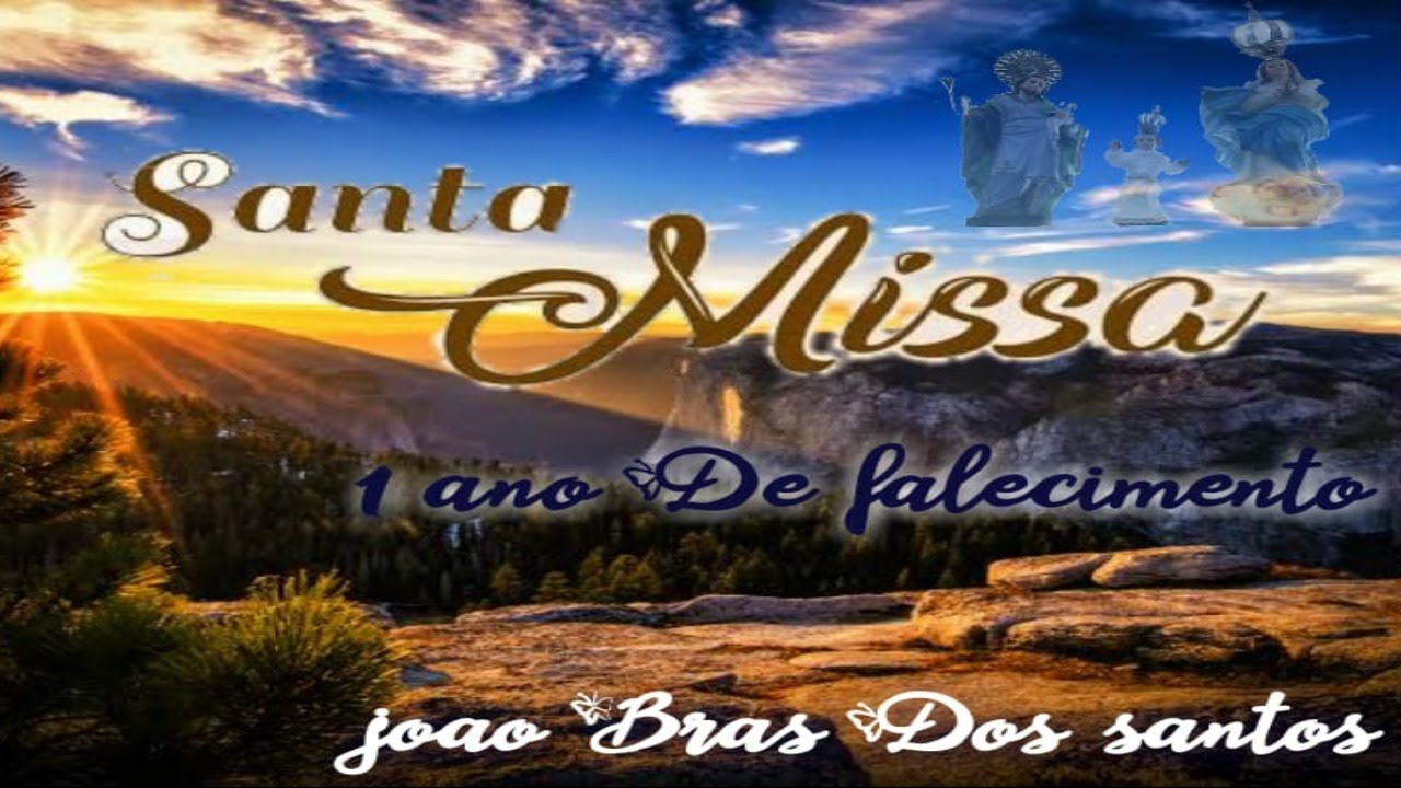 MISSA DE 1 ANO DE FALECIMENTO