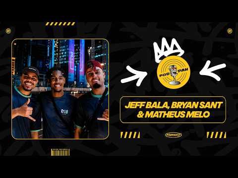 JEFF BALA, BRYAN SANT & MATHEUS MELO – Podpah #1066