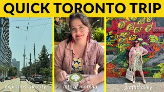 A quick trip to Toronto