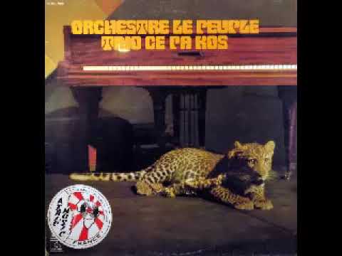 Orchestre Le Peuple, Trio Ce Pa Kos - ST : 70's CONGOLESE Rumba Latin Soukous Music FULL Album Songs