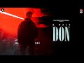Don Official Visualizer R Nait Mad Mix Catch Me If You Can Album