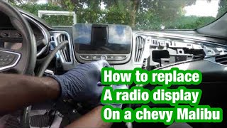 Replacing radio display on a chevy Malibu