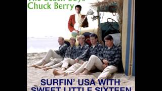 The Beach Boys &amp; Chuck Berry - Surfin&#39; USA With Sweet Little Sixteen (MottyMix)