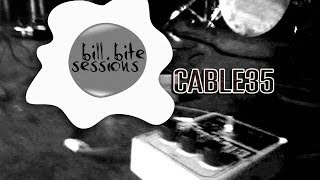 Cable35 - Bill Bite Sessions - Boznich