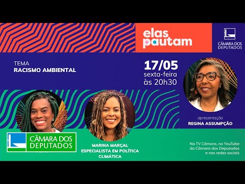Elas Pautam - Racismo Ambiental - 17/05/24 (com audiodescrição)