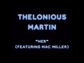 Thelonious Martin (ft. Mac Miller) - Her 