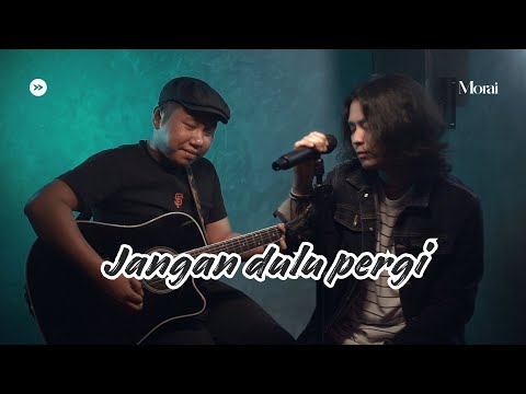 Jangan Dulu Pergi - Seventeen | Cover By Morai ft. Hendra