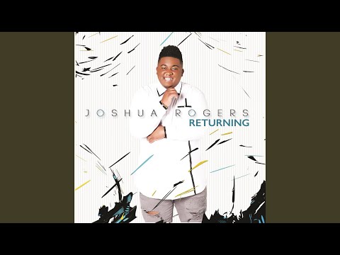 download lagu mp3 mp4 Joshua Rogers Returning, download lagu Joshua Rogers Returning gratis, unduh video klip Joshua Rogers Returning