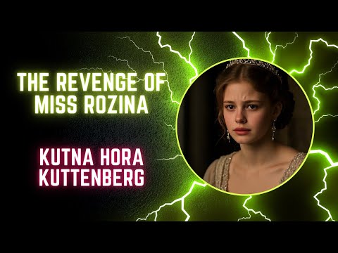 Kutna Hora Kuttenberg - The Revenge of Miss Rozina #6