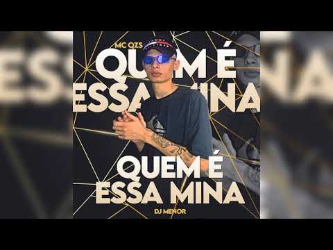 mc qzs -Quem É essa mina (djmenor)