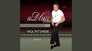 Yadl'intshebe Yadl'intshebe