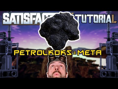 Warum du MEHR PETROLKOKS herstellen solltest | SATISFACTORY UPDATE 4 Tutorial
