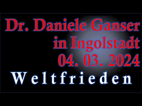 Daniele Ganser 04-03-2024 Ingolstadt