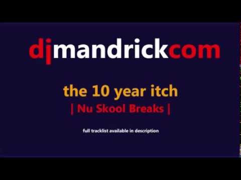 The 10 Year Itch (Nu Skool Breaks Mix)