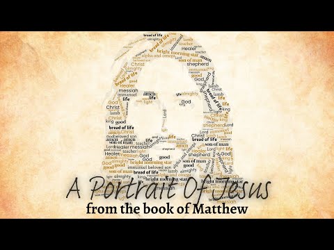 Portrait of Jesus - Matthew 5:17-20, 22:34-40 | December 28, 2025
