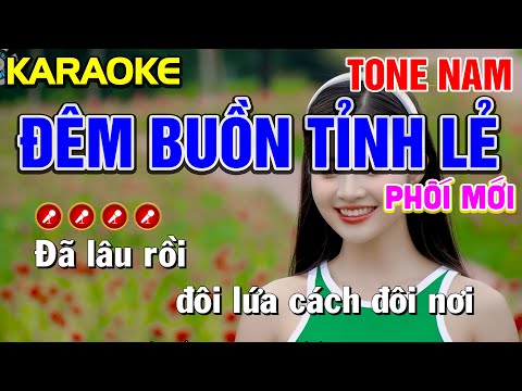✔ĐÊM BUỒN TỈNH LẺ Karaoke Nhạc Tone Nam ( PHỐI MỚI ) -  Tình Trần Organ