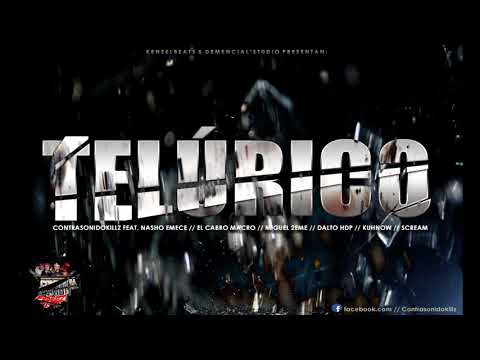 Contrasonidokillz_Telúrico Ft_Nasho Emece_El Cabro Macro_Miguel 2Eeme_Dalto HDP_Kuhnow & Scream ☠️